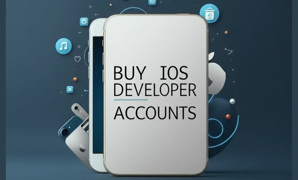 Your Complete 2025 Guide to iOS Developer Accounts Buy IOS Developer Accounts