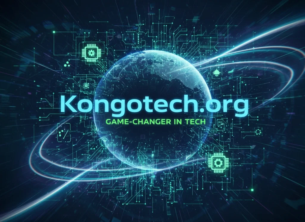 What Makes Kongotech.org a Game-Changer in Tech? What Makes Kongotech.org a Game-Changer in Tech?